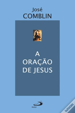 Capa do artigo A Oração De Jesus