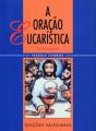 A Oração Eucarística - Preview