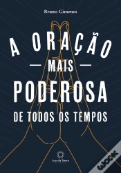 Capa do artigo A Oração Mais Poderosa De Todos Os Tempos