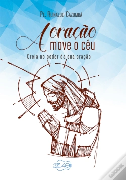 Capa do artigo A Oração Move O Céu