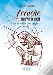 Capa do artigo A Oração Move O Céu