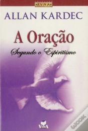 Capa do artigo A Oração Segundo o Espiritismo