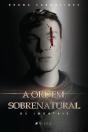 A Ordem Sobrenatural - Preview