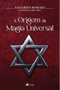 A Origem Da Magia Universal - Preview