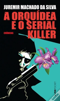 Capa do artigo A Orquídea E O Serial Killer