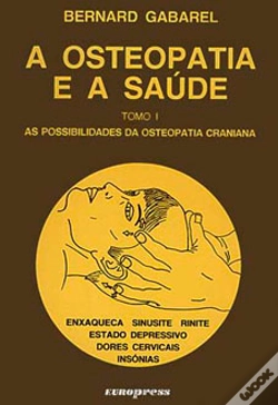 Capa do artigo A Osteopatia e a Saúde - Tomo I