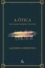 A Ótica - Preview