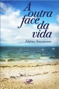 A outra face da vida