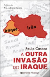 A Outra Invasão do Iraque