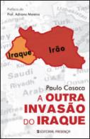 A Outra Invasão do Iraque