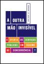 A Outra Mão Invisível - Preview
