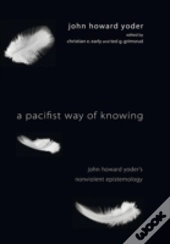 A Pacifist Way Of Knowing