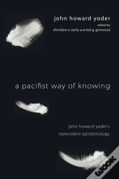 A Pacifist Way Of Knowing