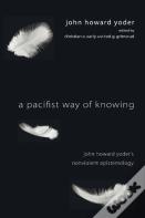A Pacifist Way Of Knowing