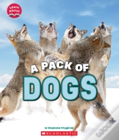 Capa do artigo A Pack Of Dogs (Learn About: Animals)