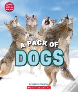 Capa do artigo A Pack Of Dogs (Learn About: Animals)