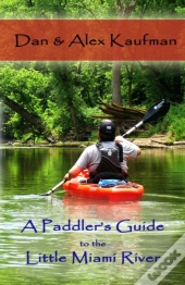 A Paddler'S Guide To The Little Miami River