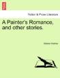 A Painter'S Romance, And Other Stories. - Preview