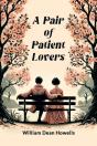 A Pair Of Patient Lovers - Preview