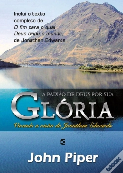 Capa do artigo A Paixão De Deus Por Sua Glória