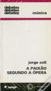 Capa do artigo A Paixão Segundo a Ópera