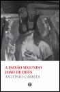 A Paixão segundo João de Deus - Preview