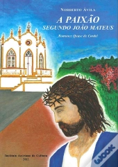 A Paixão Segundo João Mateus