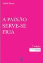 A Paixão Serve-se Fria - Preview