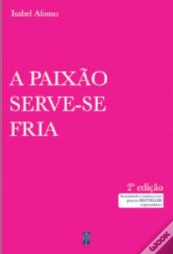 Capa do artigo A Paixão Serve-se Fria