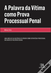 Capa do artigo A Palavra da Vítima Como Prova Processual Penal