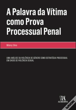 Capa do artigo A Palavra da Vítima Como Prova Processual Penal
