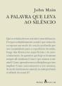 A Palavra Que Leva ao Silêncio - Preview