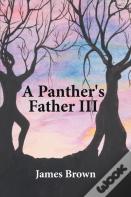 A Panther'S Father Iii