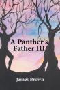 A Panther'S Father Iii - Preview