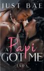 A Papi Got Me - Preview