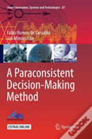 A Paraconsistent Decision-Making Method