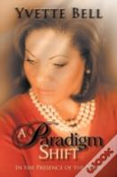 "A Paradigm Shift"