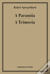 Capa do artigo A Paranóia / A Teimosia
