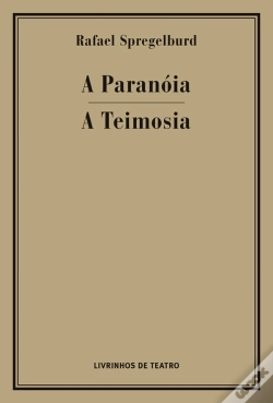 Capa do artigo A Paranóia / A Teimosia