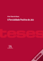 A Parcialidade Positiva Do Juiz