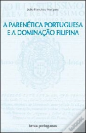 A Parenética Portuguesa e a Dominação Filipina
