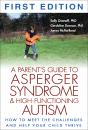 A Parent'S Guide To Asperger Syndrome And High-Functioning Autism, First Edition - Preview