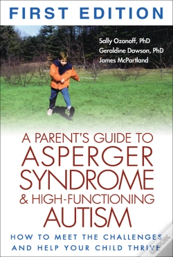 Capa do artigo A Parent'S Guide To Asperger Syndrome And High-Functioning Autism, First Edition