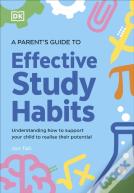 A Parent'S Guide To Effective Study Habits