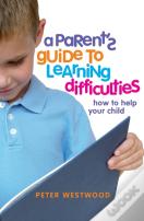A Parent'S Guide To Learning Difficulties
