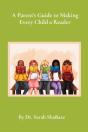 A Parent'S Guide To Making Every Child A Reader - Preview