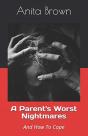 A Parent'S Worst Nightmares - Preview