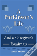 A Parkinson'S Life