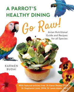 Capa do artigo A Parrot'S Healthy Dining - Go Raw!