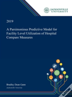 Capa do artigo A Parsimonious Predictive Model For Facility Level Utilization Of Hospital Compare Measures